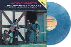 The Osborne Brothers - From Rocky Top to Muddy Bottom (Indie Exclusive, Denim Blue LP Vinyl)