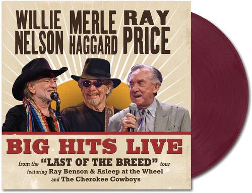 Willie Nelson/Merle Haggard/Ray Price- Big Hits Live From The Last Of The Breed Tour (RSD Essentials, Maroon Vinyl)