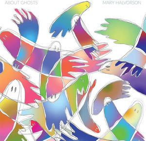 Mary Halvorson - About Ghosts (CD)