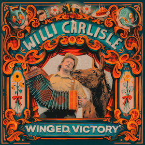 Willi Carlisle - Winged Victory (LP Vinyl)