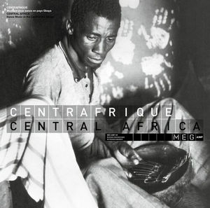 Various - Centrafrique / Central Africa: Musique Pour Sanza En Pays Gbaya / Sanza Music In The Land Of The Gbaya (LP Vinyl)