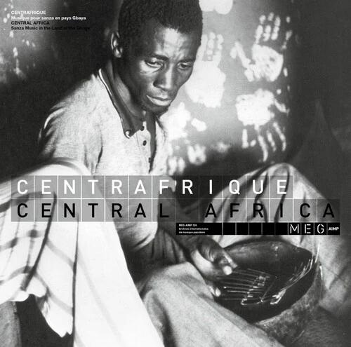 Various - Centrafrique / Central Africa: Musique Pour Sanza En Pays Gbaya / Sanza Music In The Land Of The Gbaya (LP Vinyl)