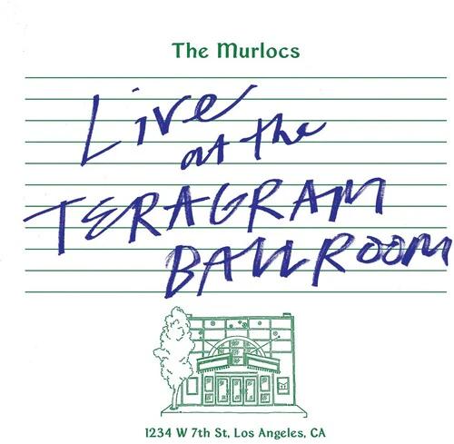 The Murlocs - Live At The Teragram Ballroom (2LP Green Splatter Vinyl)
