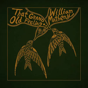 William Matheny - That Grand, Old Feeling (CD)