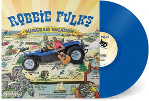 Robbie Fulks - Bluegrass Vacation (Blue LP Vinyl)