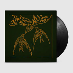 William Matheny - That Grand, Old Feeling (LP Vinyl)