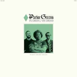 Parlor Greens - In Green We Dream (Opaque Green LP Vinyl)