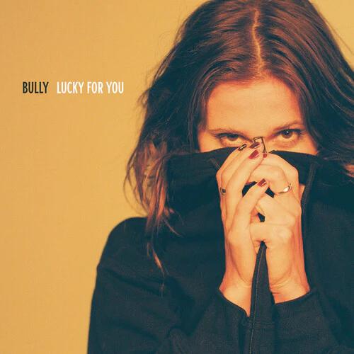 Bully - Lucky for You (LP Vinyl)