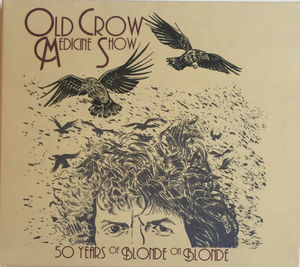 Old Crow Medicine Show - 50 Years Of Blonde On Blonde (CD) (NM or M-, VG+)