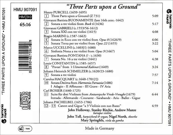 John Holloway, Stanley Ritchie, Andrew Manze, John Toll, Nigel North, Mary Springfels - "Three Parts Upon A Ground" (CD) (NM or M-, VG+)