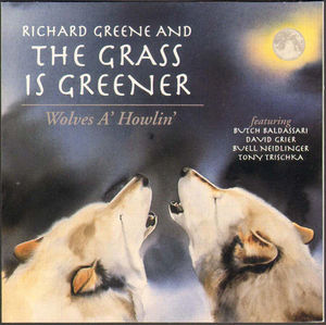 Richard Greene & The Grass Is Greener - Wolves A' Howlin' (CD) (VG+, VG+)