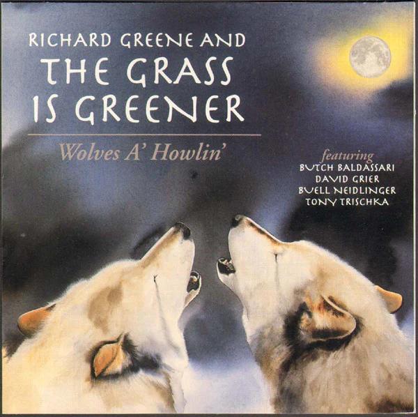 Richard Greene & The Grass Is Greener - Wolves A' Howlin' (CD) (VG+, VG+)