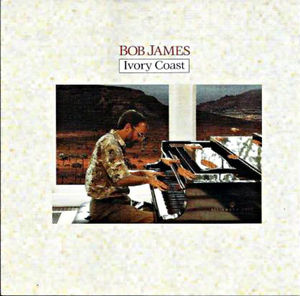 Bob James - Ivory Coast (CD) (NM or M-, VG+)