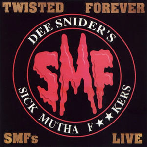 Dee Snider's Sick Mutha Fuckers - Twisted Forever (CD) (NM or M-, VG+)