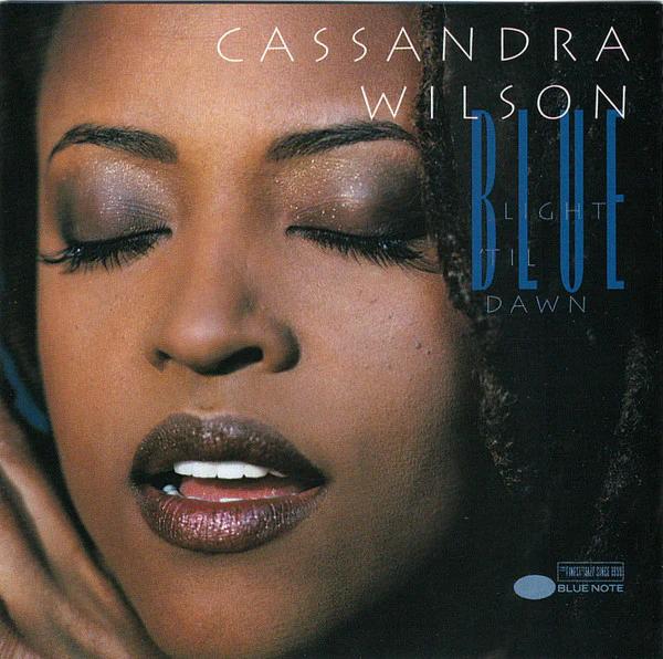 Cassandra Wilson - Blue Light 'Til Dawn (CD) (VG+, VG+)