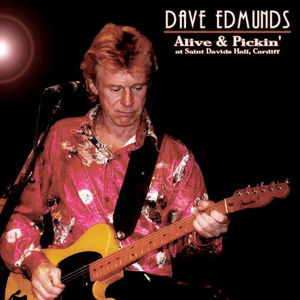 Dave Edmunds - Alive & Pickin' At Saint Davids Hall, Cardiff (CD) (VG+, VG+)