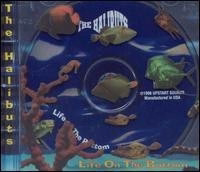 Halibuts, The - Life On The Bottom (CD) (VG+, VG+)