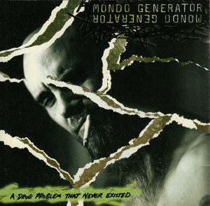 Mondo Generator - A Drug Problem That Never Existed (CD) (NM or M-, VG+)