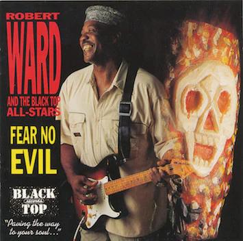 Robert Ward & The Black Top All-Stars - Fear No Evil (CD) (VG+, VG+)
