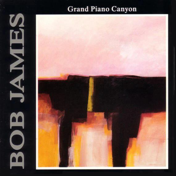 Bob James - Grand Piano Canyon (CD) (NM or M-, VG+)