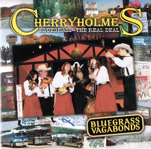 Cherryholmes - Bluegrass Vagabonds (CD) (NM or M-, VG+)
