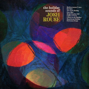 Josh Rouse - The Holiday Sounds Of Josh Rouse (CD) (M, M)