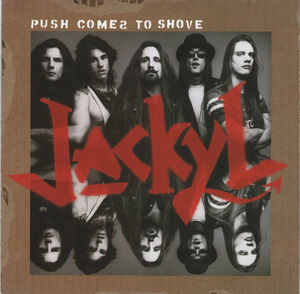 Jackyl - Push Comes To Shove (CD) (NM or M-, VG+)