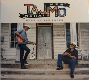 Taj Mahal, Keb' Mo' - Room On The Porch (CD) (NM or M-, VG+)