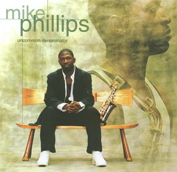 Mike Phillips  - Uncommon Denominator (CD) (VG+, VG+)