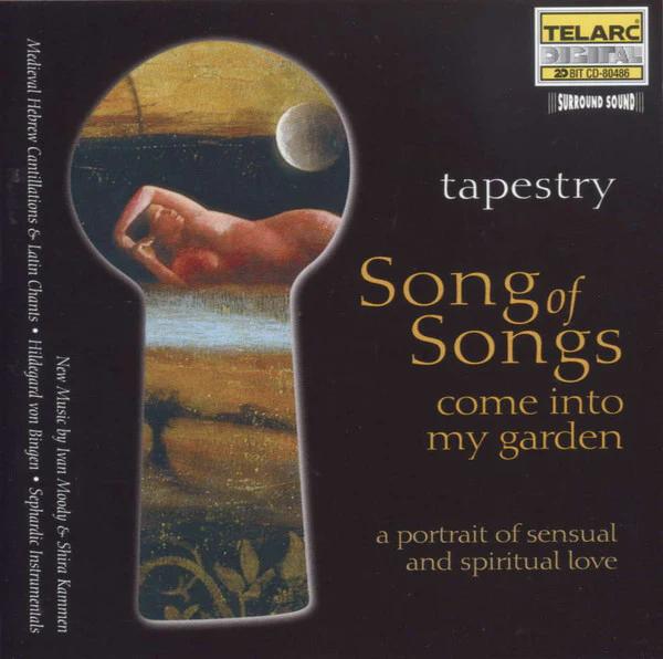 Tapestry  - Song Of Songs - Come Into My Garden (CD) (NM or M-, VG+)