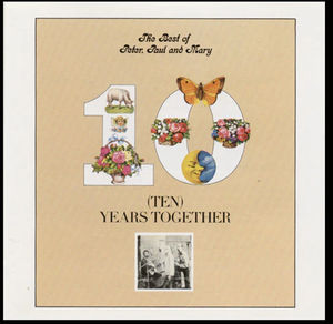 Peter, Paul & Mary - The Best Of Peter, Paul And Mary / Ten Years Together (CD) (NM or M-, VG+)