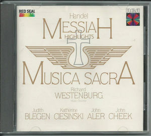 Georg Friedrich Händel : Musica Sacra, Richard Westenburg, Judith Blegen, Katherine Ciesinski, John Aler, John Cheek - Messiah (Highlights) (CD) (NM or M-, VG+)