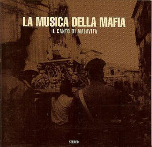 Various - La Musica Della Mafia - Il Canto Di Malavita (CD) (NM or M-, VG+)