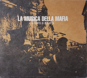 Various - La Musica Della Mafia - Il Canto Di Malavita (CD) (NM or M-, VG+)