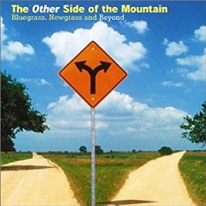 Various - The Other Side Of The Mountain (Bluegrass, Newgrass And Beyond) (CD) (NM or M-, VG+)