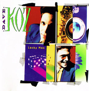 Dave Koz - Lucky Man (CD) (NM or M-, VG+)