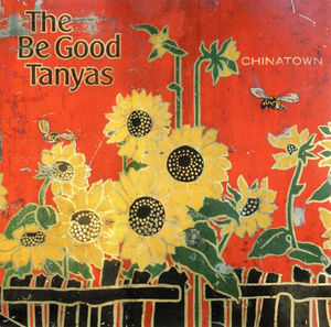 The Be Good Tanyas - Chinatown (CD) (NM or M-, NM or M-)