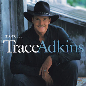 Trace Adkins - More... (CD) (VG+, VG+)