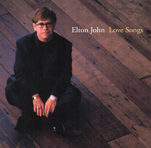 Elton John - Love Songs (CD) (NM or M-, VG+)