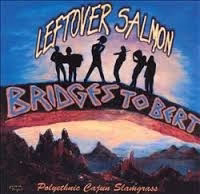 Leftover Salmon - Bridges To Bert (CD) (VG+, VG+)