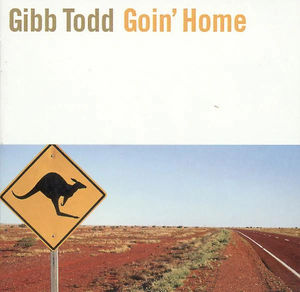 Gibb Todd - Goin’ Home (CD) (NM or M-, VG+)