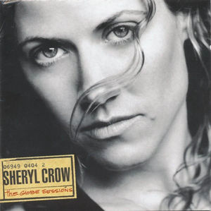 Sheryl Crow - The Globe Sessions (CD) (VG+, VG+)