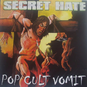 Secret Hate - Pop Cult Vomit (CD) (VG+, VG+)