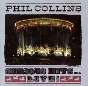 Phil Collins - Serious Hits...Live! (CD) (NM or M-, VG+)