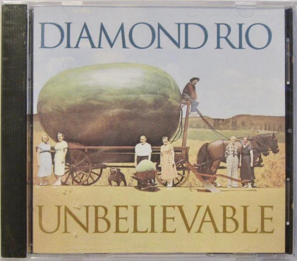 Diamond Rio - Unbelievable (CD) (NM or M-, VG+)