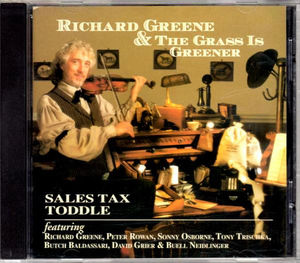 Richard Greene & The Grass Is Greener - Sales Tax Toddle (CD) (NM or M-, VG)