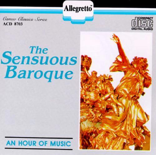 Unknown Artist - The Sensuous Baroque (CD) (NM or M-, NM or M-)