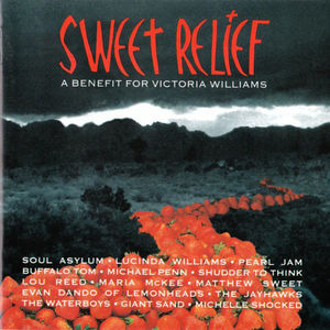 Various - Sweet Relief (A Benefit For Victoria Williams) (CD) (NM or M-, VG+)