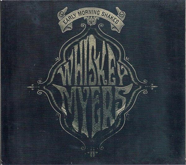 Whiskey Myers - Early Morning Shakes (CD) (M, M)