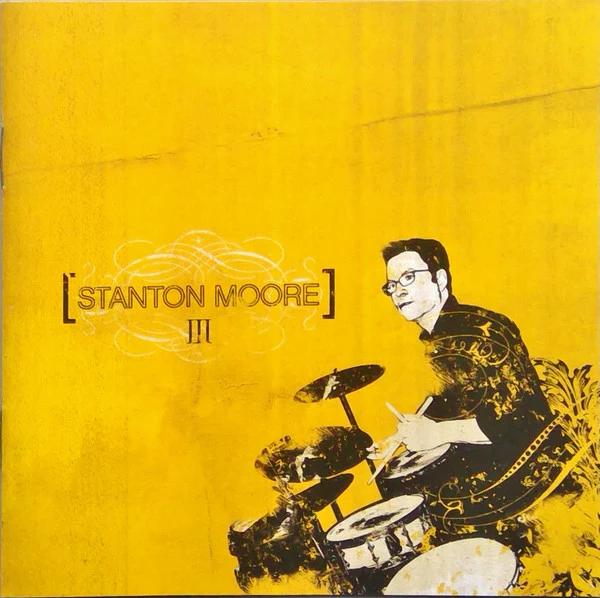 Stanton Moore - III (CD) (NM or M-, VG+)
